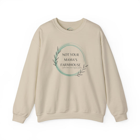 Not Your Mama's Farmhouse Crewneck Sweatshirt