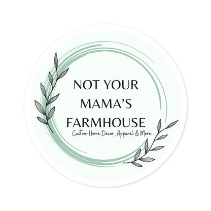 Not Your Mama's Farmhouse Indoor\Outdoor