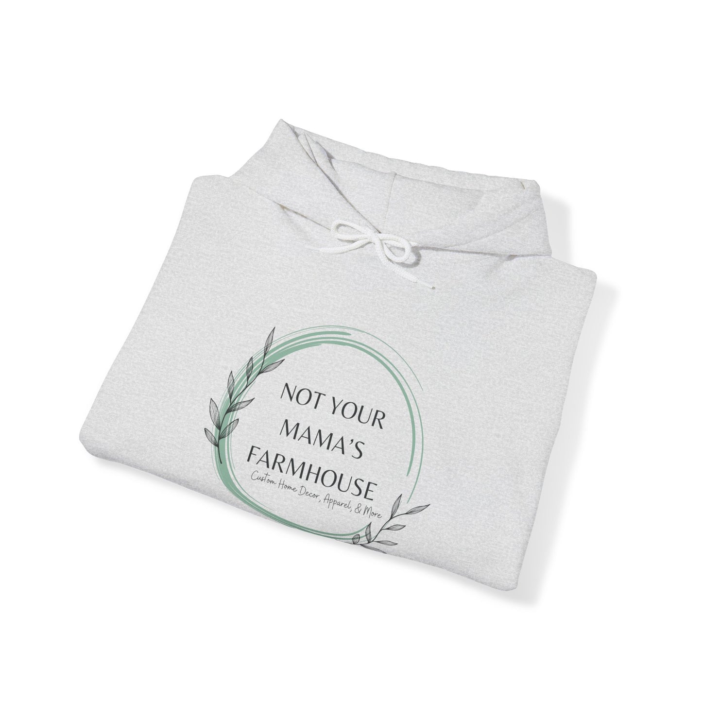 Not Your Mama's Farmhouse Hoodie