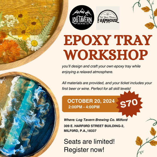 Epoxy Tray Class at The Log Tavern Brewing Co. Milford